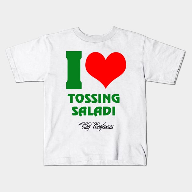 I LOVE TOSSING SALAD 2 CC T-SHIRT Kids T-Shirt by CRAVEABLE CONCEPTS